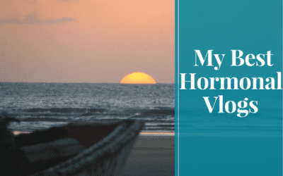 My Best Hormonal Vlogs